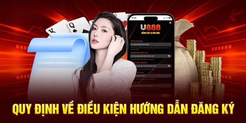 Nội quy quan trọng cần thực hiện khi đăng ký U888